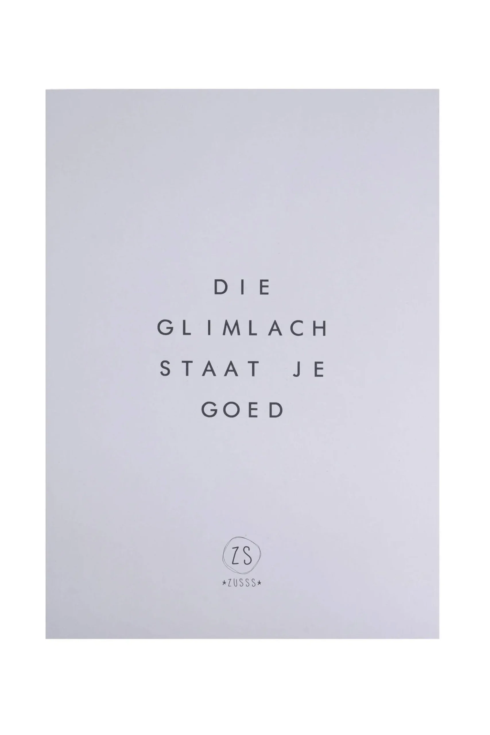 zusss logoposter die glimlach staat je goed